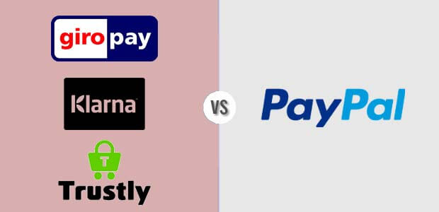 GiroPay, Klarna und Trustly vs PayPal